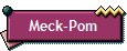 Meck-Pom