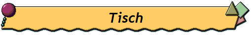 Tisch